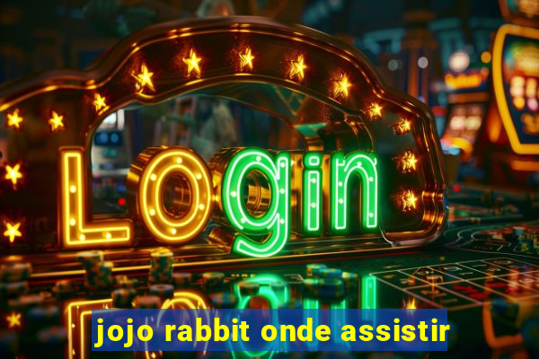 jojo rabbit onde assistir